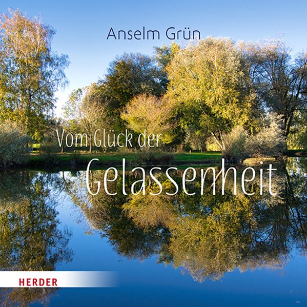 Cover von Vom Glück der Gelassenheit