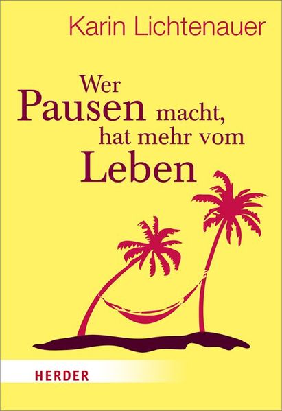 Cover von Wer Pausen macht, hat mehr vom Leben