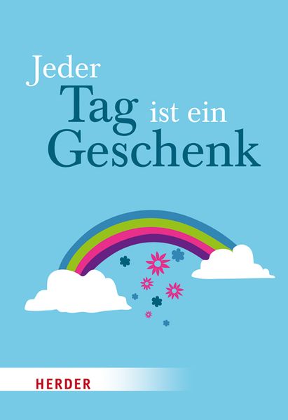 Cover von Jeder Tag ist ein Geschenk