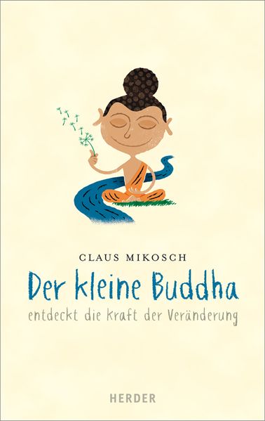 Cover von Der kleine Buddha entdeckt die Kraft der Veränderung