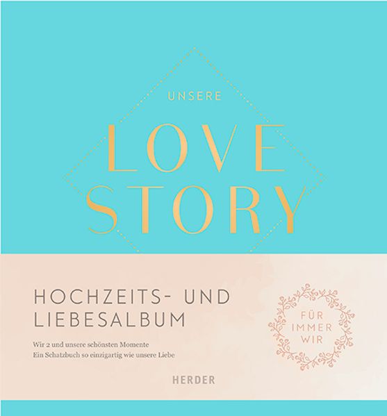 Cover von Hochzeits- und Liebesalbum „Unsere LOVE STORY“