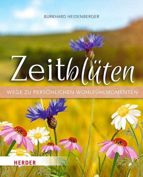 Cover von Zeitblüten – Wege zu persönlichen Wohlfühlmomenten