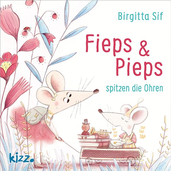 Cover von Fieps und Pieps spitzen die Ohren