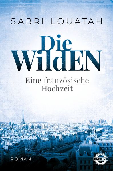 Cover von Die Wilden – Eine französische Hochzeit