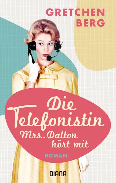Cover von Die Telefonistin – Mrs. Dalton hört mit
