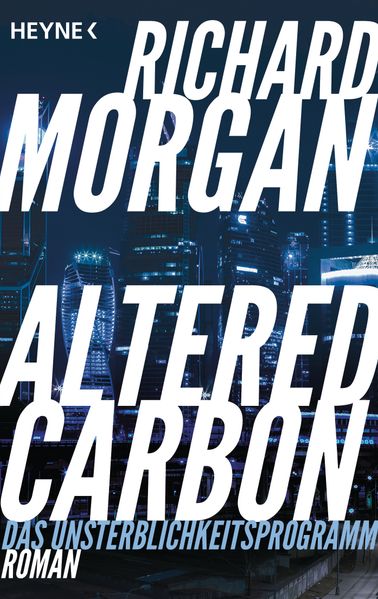 Cover von Altered Carbon – Das Unsterblichkeitsprogramm