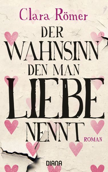 Cover von Der Wahnsinn, den man Liebe nennt