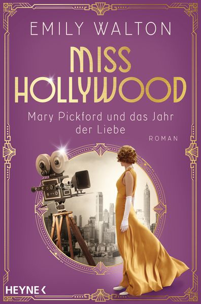 Cover von Miss Hollywood – Mary Pickford und das Jahr der Liebe