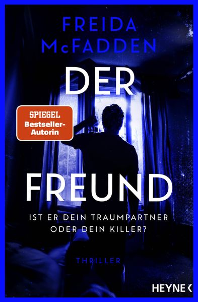 Cover von Der Freund – Ist er dein Traumpartner oder dein Killer?