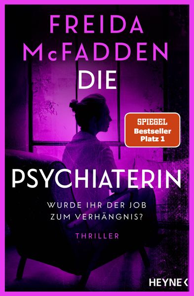 Cover von Die Psychiaterin – Wurde ihr der Job zum Verhängnis?