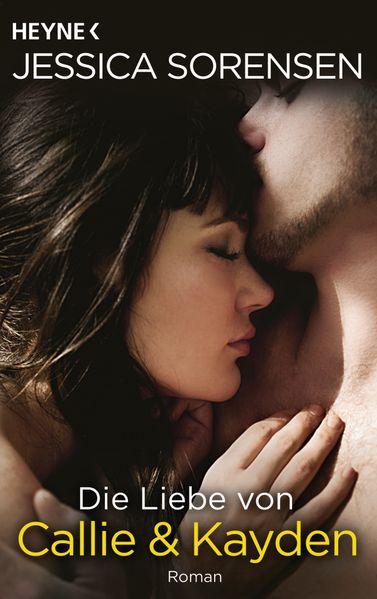 Cover von Die Liebe von Callie und Kayden