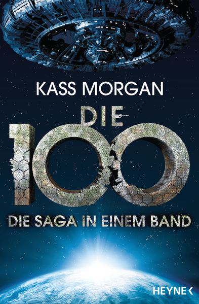 Cover von Die 100 – Die Saga in einem Band