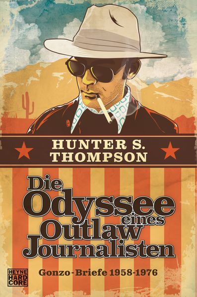 Cover von Die Odyssee eines Outlaw-Journalisten: Gonzo-Briefe 1958-1976