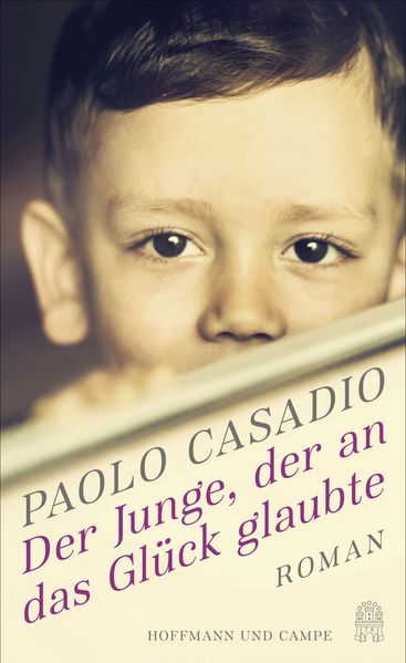 Cover von Der Junge, der an das Glück glaubte