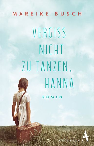 Cover von Vergiss nicht zu tanzen, Hanna