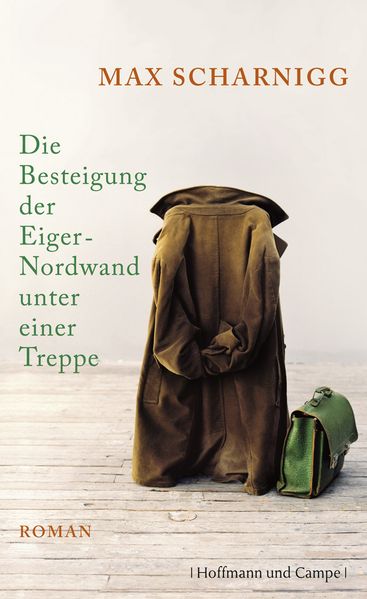 Cover von Die Besteigung der Eiger-Nordwand unter einer Treppe