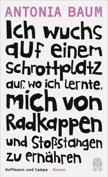 Cover von Ich wuchs auf einem Schrottplatz auf, wo ich lernte, mich von Radkappen und Stoßstangen zu ernähren
