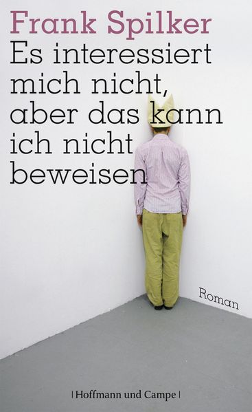 Cover von Es interessiert mich nicht, aber das kann ich nicht beweisen