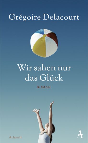 Cover von XXL-LESEPROBE: Delacourt – Wir sahen nur das Glück