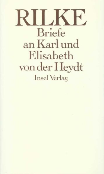 Cover von Die Briefe an Karl und Elisabeth von der Heydt 1905 – 1922