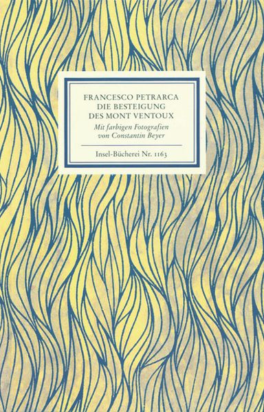 Cover von An Francesco Dionigi von Borgo san Sepolcro in Paris. Die Besteigung des Mont Ventoux. Mit farbigen Fotografien von Constantin Beyer