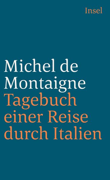 Cover von Tagebuch einer Reise durch Italien, die Schweiz und Deutschland in den Jahren 1580 und 1581