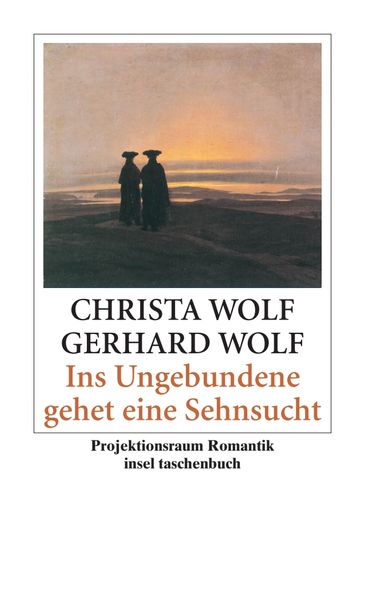 Cover von Ins Ungebundene gehet eine Sehnsucht