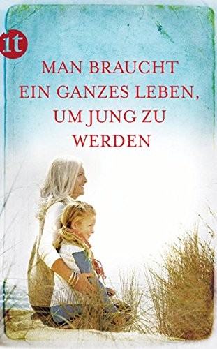 Cover von Man braucht ein ganzes Leben, um jung zu werden
