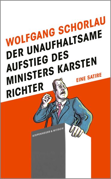 Cover von Der unaufhaltsame Aufstieg des Ministers Karsten Richter