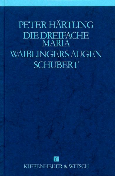 Cover von Die dreifache Maria /Waiblingers Augen /Schubert