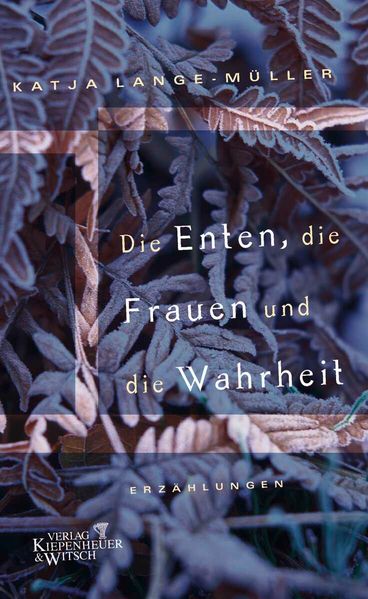 Cover von Die Enten, die Frauen und die Wahrheit