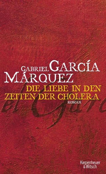 Cover von Die Liebe in Zeiten der Cholera