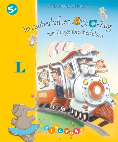 Cover von Im zauberhaften ABC-Zug zum Zungenbrecherfelsen – Bilderbuch