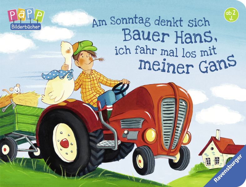 Cover von Am Sonntag denkt sich Bauer Hans, ich fahr mal los mit meiner Gans