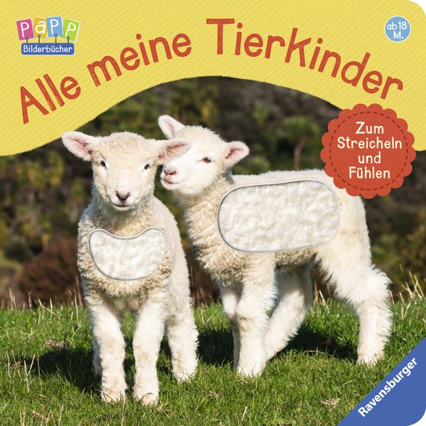 Cover von Alle meine Tierkinder: Zum Streicheln und Fühlen