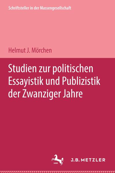 Cover von Studien zur politischen Essayistik und Publizistik der zwanziger Jahre