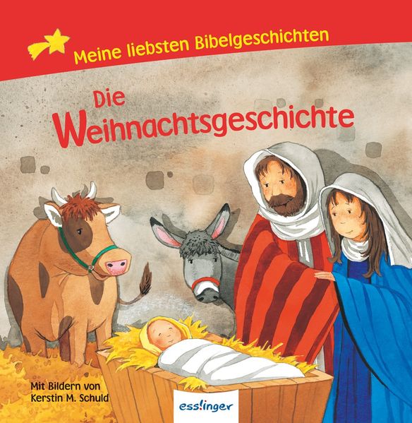 Cover von Meine liebsten …: Die Weihnachtsgeschichte, Meine liebsten Bibelgeschichten