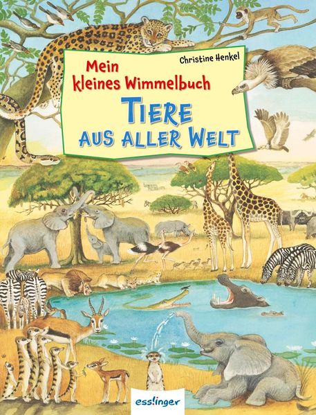 Cover von Mein kleines Wimmelbuch – Tiere aus aller Welt
