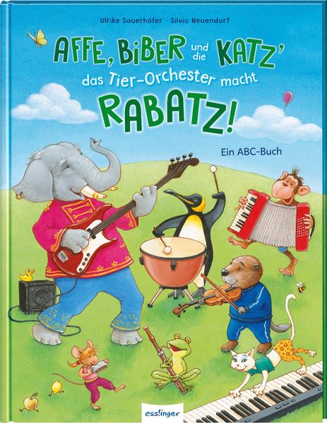 Cover von Affe, Biber und die Katz‘ – das Tier-Orchester macht Rabatz!