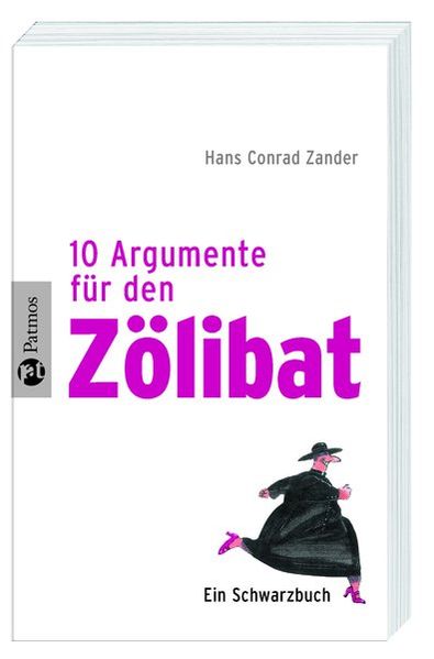 Cover von Zehn Argumente für den Zölibat
