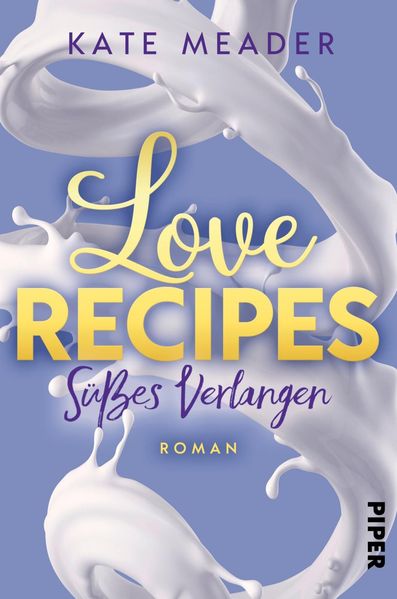 Cover von Love Recipes – Süßes Verlangen