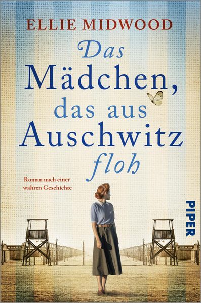 Cover von Das Mädchen, das aus Auschwitz floh