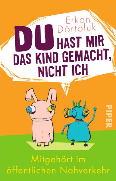 Cover von Du hast mir das Kind gemacht, nicht ich