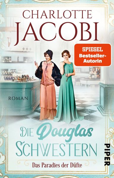 Cover von Die Douglas Schwestern – das Paradies der Düfte