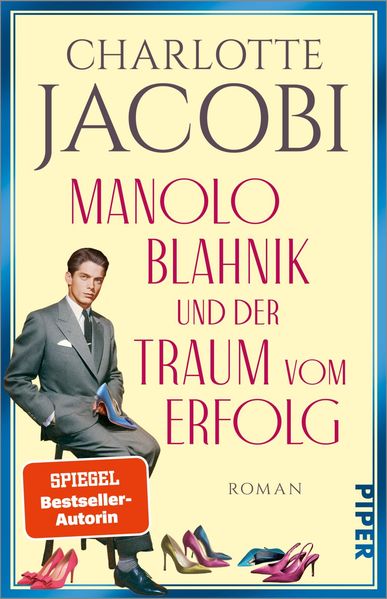 Cover von Manolo Blahnik und der Traum vom Erfolg