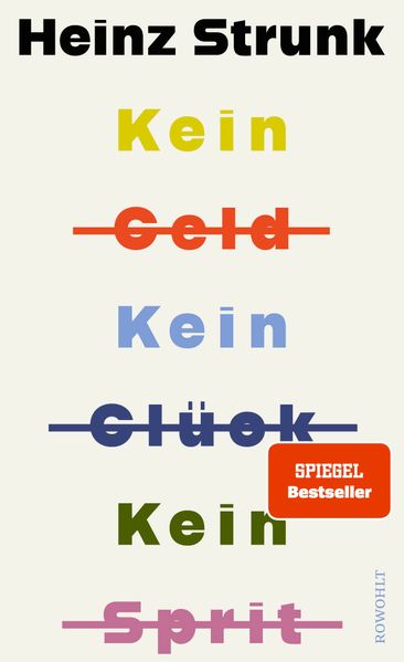 Cover von Kein Geld [durchgestrichen], kein Glück [durchgestrichen], kein Sprit [durchgestrichen]