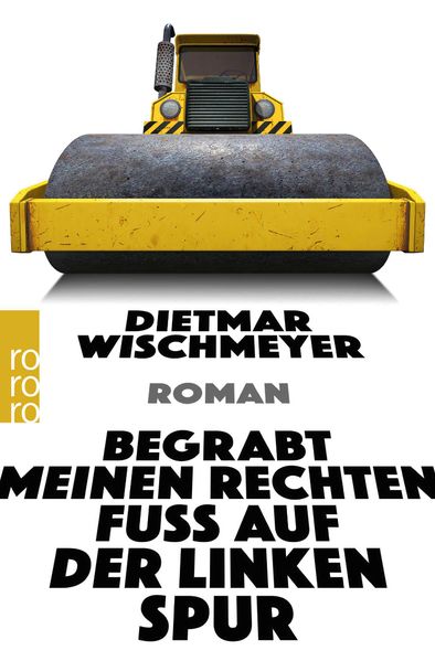 Cover von Begrabt meinen rechten Fuß auf der linken Spur