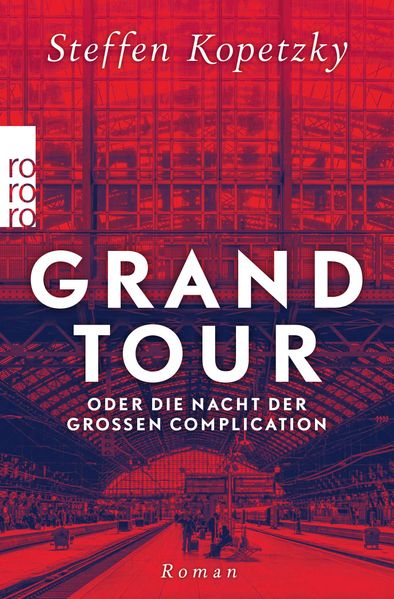 Cover von Grand Tour oder die Nacht der Großen Complication
