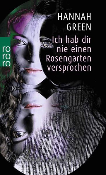 Cover von Ich hab dir nie einen Rosengarten versprochen