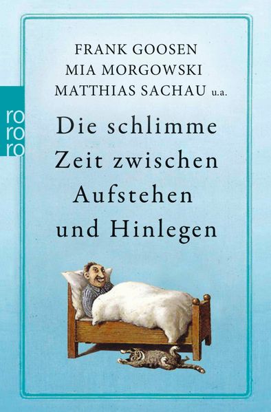 Cover von Die schlimme Zeit zwischen Aufstehen und Hinlegen